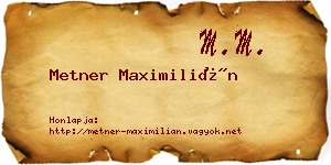 Metner Maximilián névjegykártya